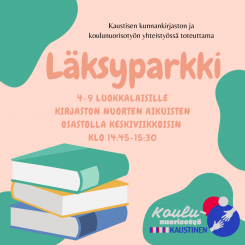 Persikanvärisellä taustalla vihreitä koristeläiskiä ja alavasemmalla vektorikuva kirjapinosta. Alaoikealla Kaustisen ja koulunuorisotyön logot. Kuvassa teksti: Kaustisen kunnankirjaston ja koulunuorisotyön yhteistyössä toteuttama Läksyparkki 4-9 - luokkalaisille kirjaston nuorten aikuisten osastolla keskiviikkoisin klo 14.45-15.30.