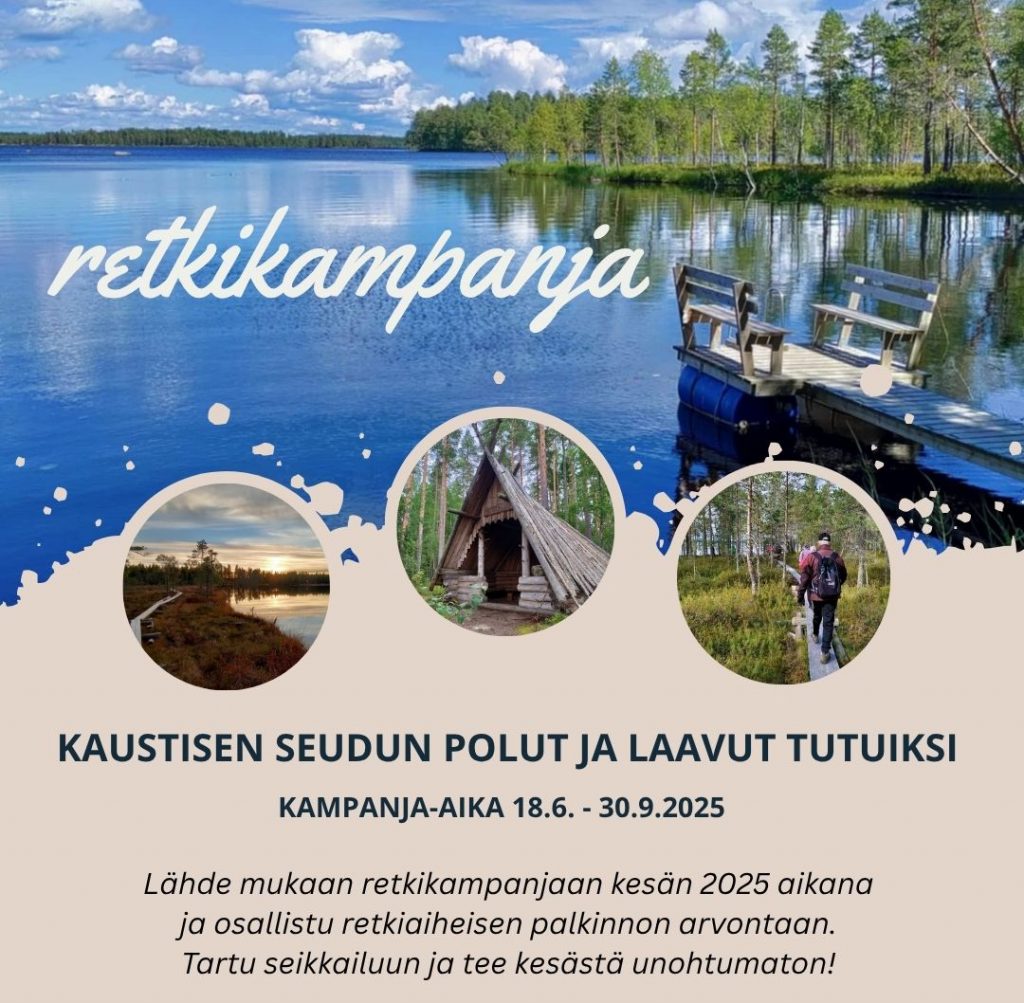 Kaustisen seudun retkikampanja jatkuu 30.9.2025 saakka!
