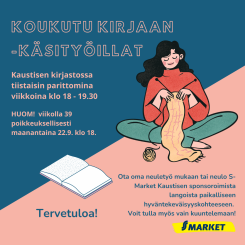 Kuvassa kaksivärinen, poikittain kulkeva pohja, jonka alosassa avoin kirja, neulova naisoletettu ja S-marketin logo sekä koko pohjalle ulottuva infoteksti.