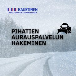 Pihatien aurauspalvelun hakeminen yli 70-vuotiaat ja pysyvästi liikuntarajoitteiset